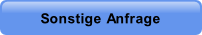 Sonstige Anfrage.