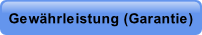 Gewährleistung (Garantie).